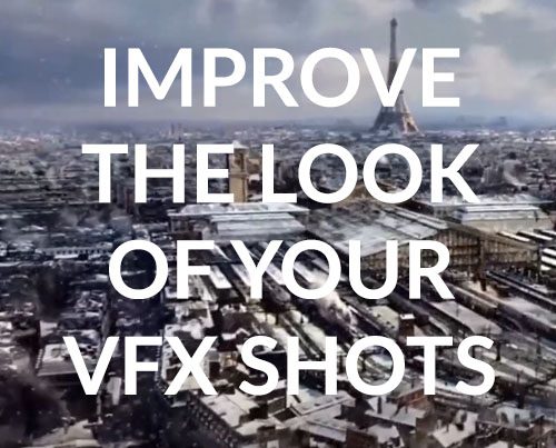 improve the look of your vfx shots